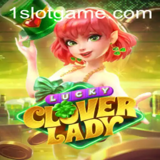 Discover the Enchanting World of LuckyCloverLady: The Slot Game Taking the Gaming Industry by Storm